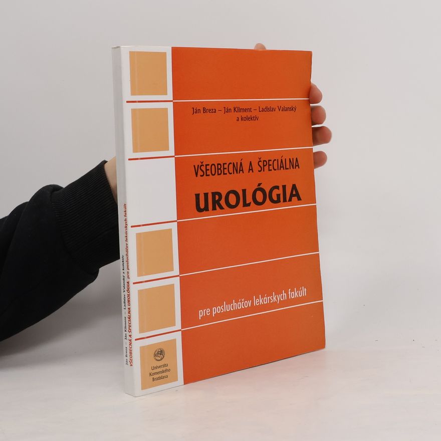 Ladislav Valanský Všeobecná a špeciálna urológia pre poslucháčov lekárskych fakúlt