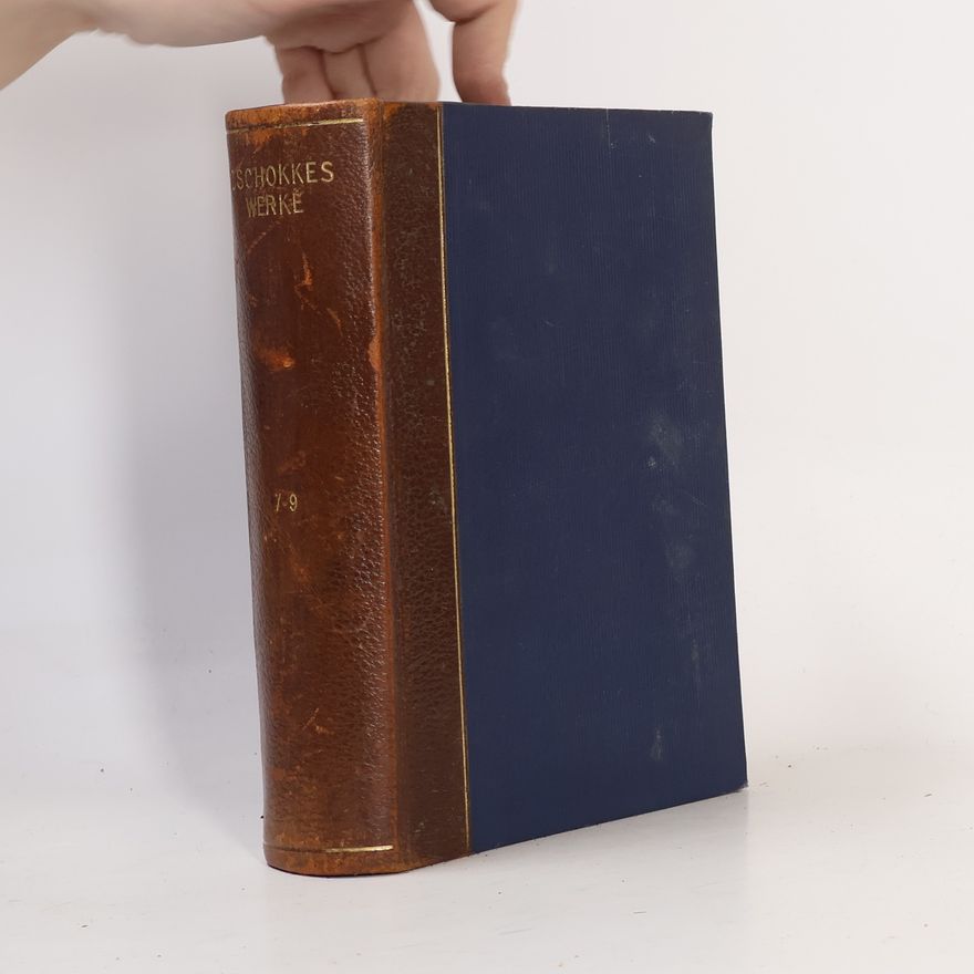 Hans Bodmer Zschokkes Werke 7