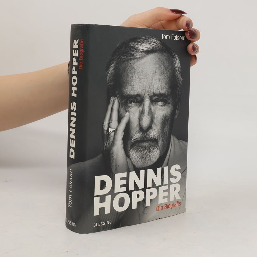 Tom Folsom Dennis Hopper