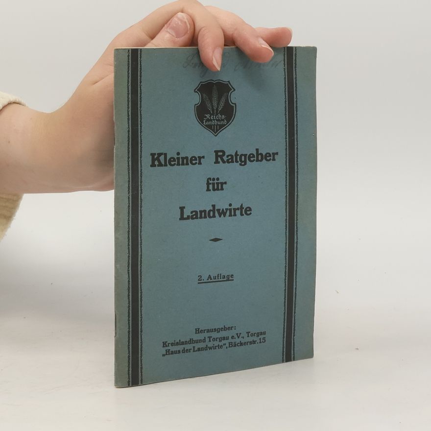 Autorenkollektiv Kleiner Ratgeber für Landwirte