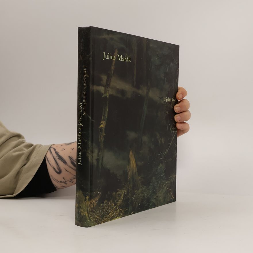 Naděžda Blažíčková-Horová Julius Mařák a jeho žáci