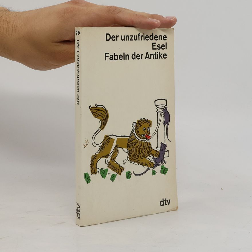 Ludwig Mader Der unzurfriedene Esel Fabeln der Antike