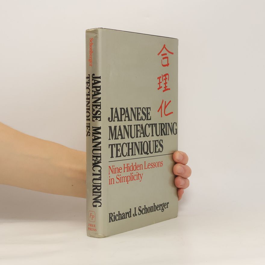 Richard Schonberger Japanese Manufacturing Techniques