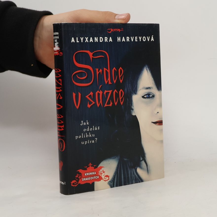 Alyxandra Harvey Srdce v sázce. Kronika Drakeových