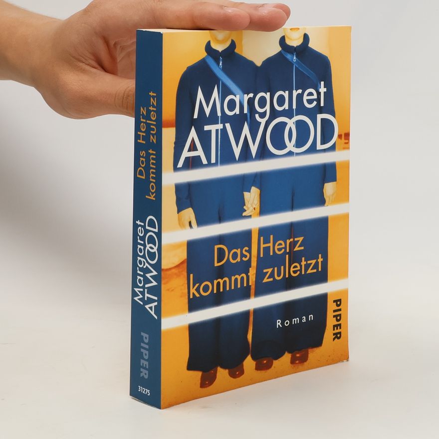 Margaret Atwood Das Herz kommt zuletzt