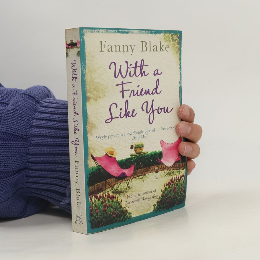 Fanny Blake With a Friend Like You