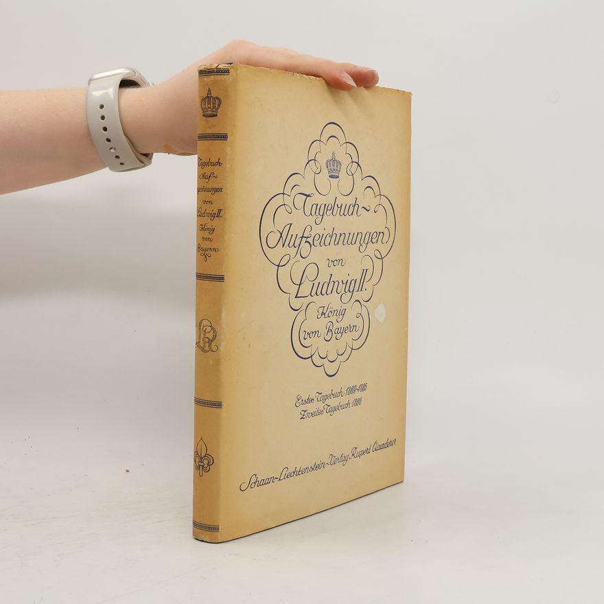 Kolektiv autorů Tagebuch-Aufzeichnungen von Ludwig II.
