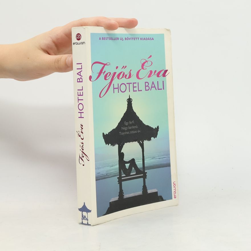 Éva Fejős Hotel Bali: A bestseller új, bővített kiadása