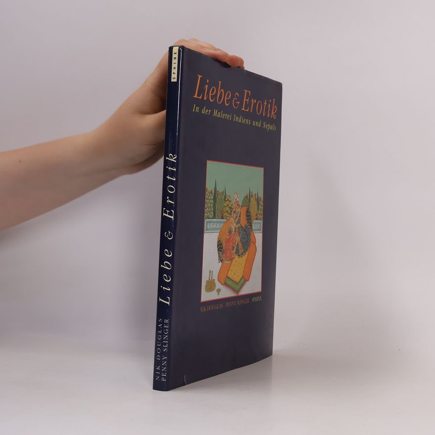 Nik Douglas Liebe & [und] Erotik in den Malereien Indiens und Nepals