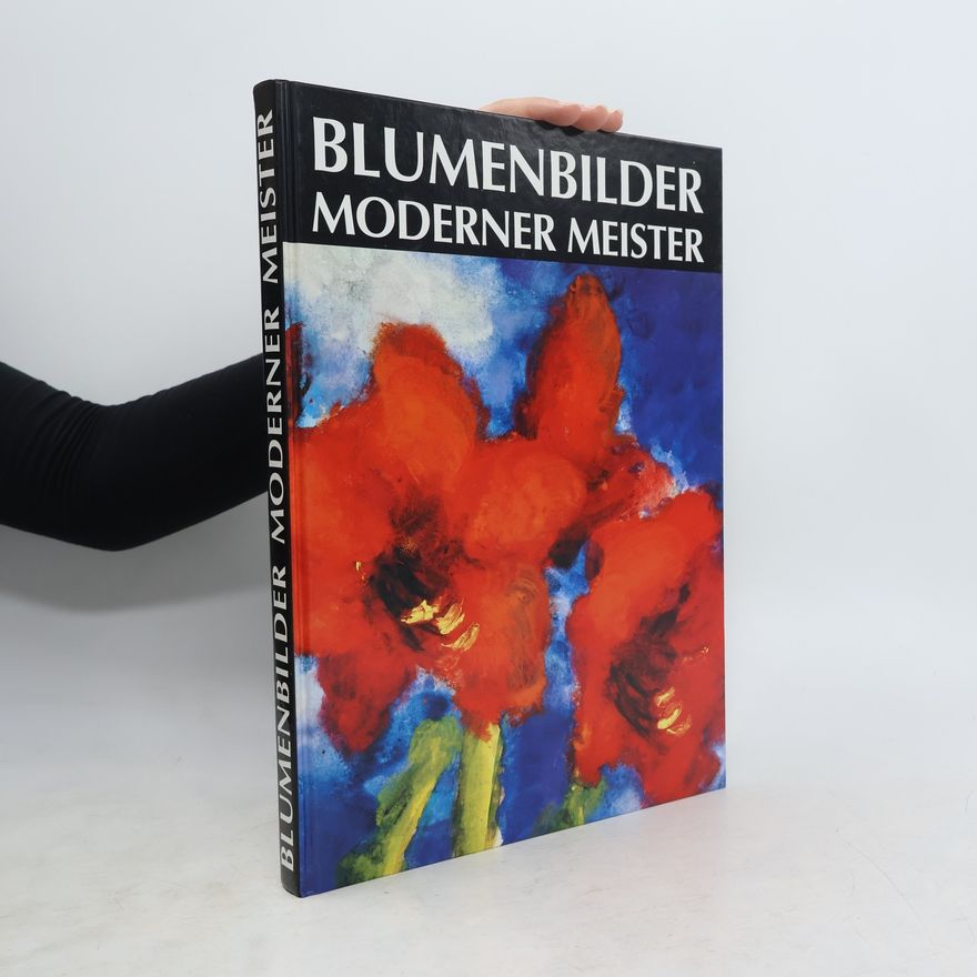 Felicitas Tobien Blumenbilder Moderner Meister