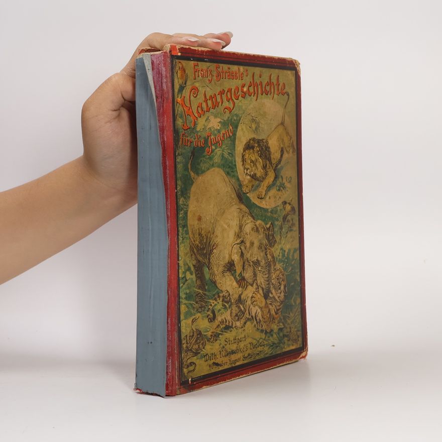 Franz Strätzle Illustrierte Naturgeschichte für die Jugend