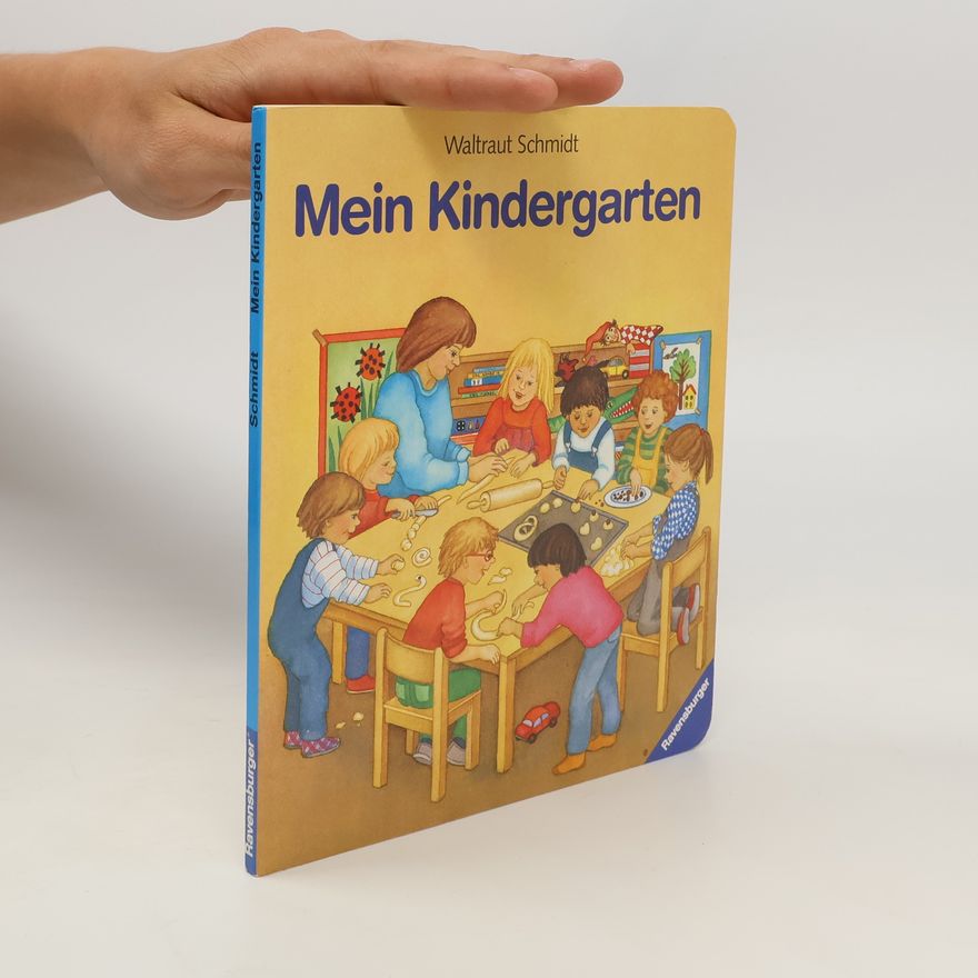 Waltraut Schmidt Mein Kindergarten