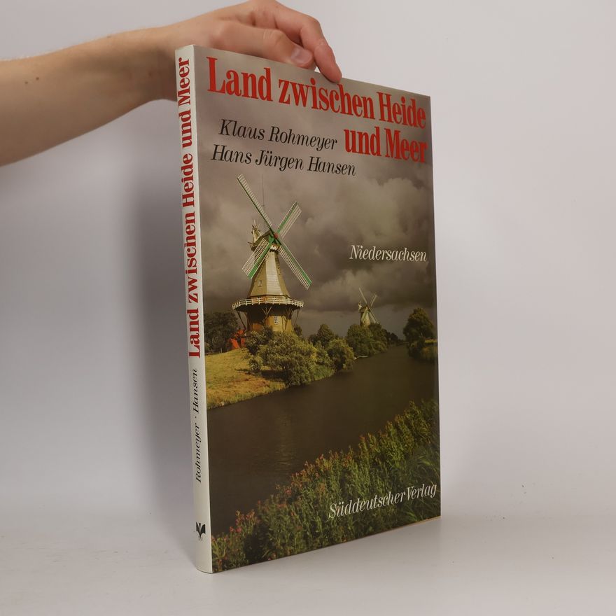 Rohmeyer Klaus Land zwischen Heide und Meer