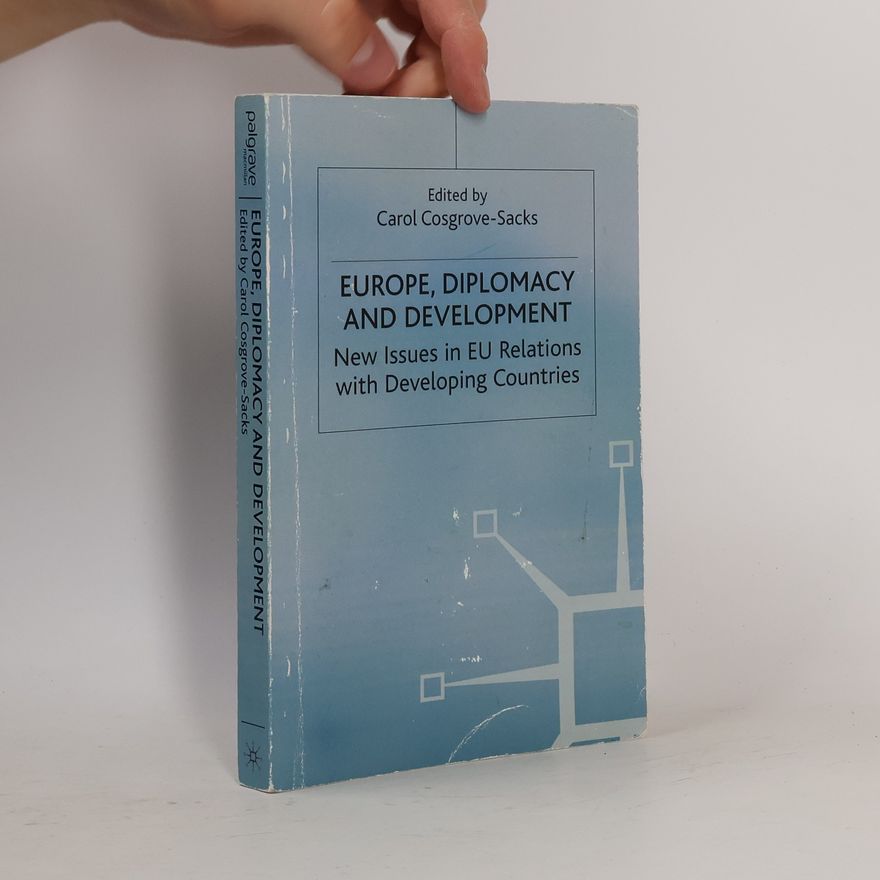 Carol Cosgrove-Sacks Europe, Diplomacy and Development