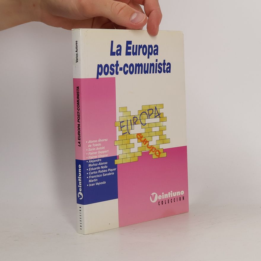 Carlos Robles Piquer La Europa post-comunista