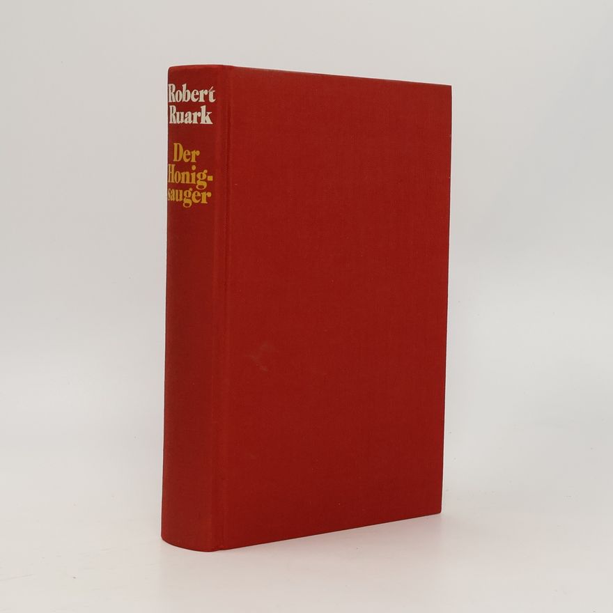 Robert Ruark Der Honigsauger