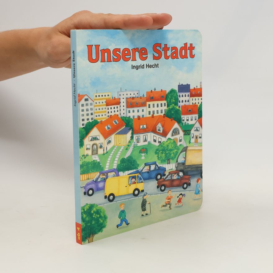 Ingrid Hecht Unsere Stadt