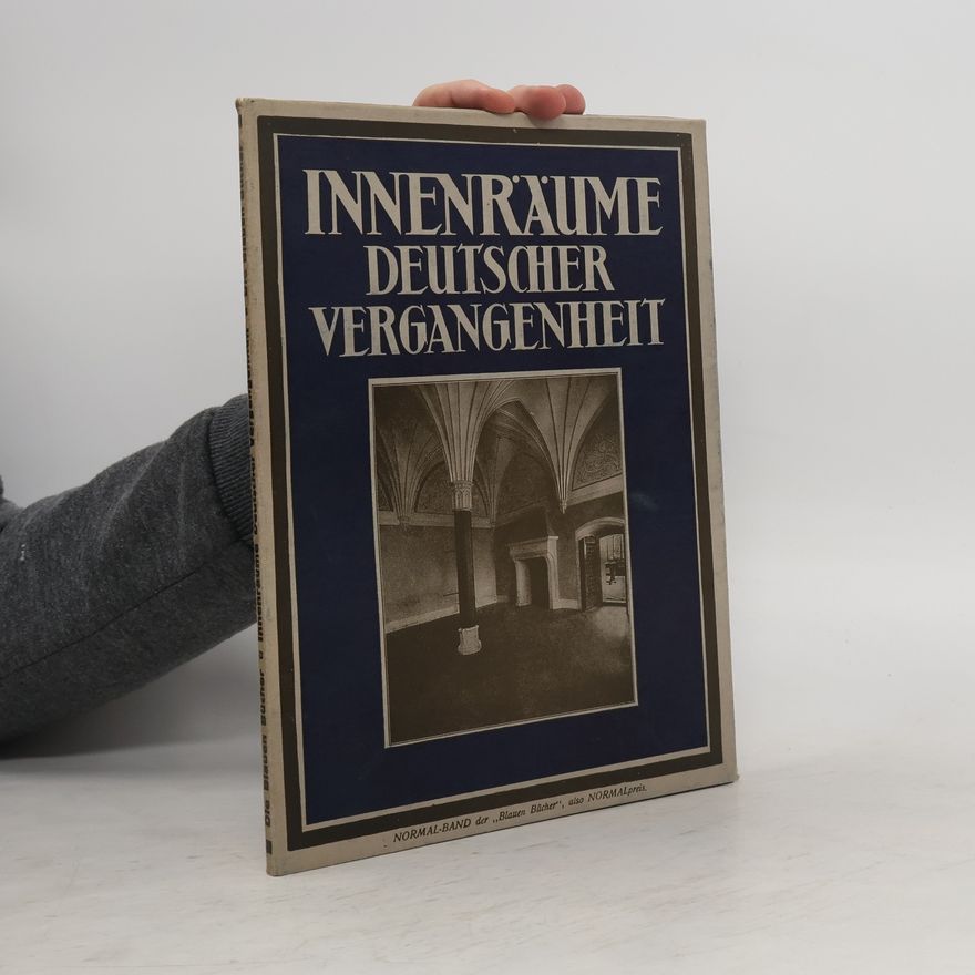 Autorenkollektiv Innenräume deutscher Vergangenheit