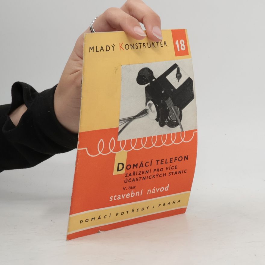 Zbyněk Madej Mladý konstruktér 18. Domácí telefon V. část. Stavební návod