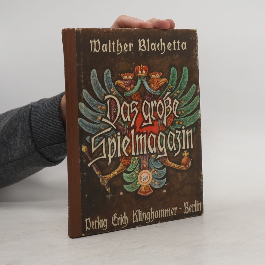 Walther Blachetta Das große Spielmagazin