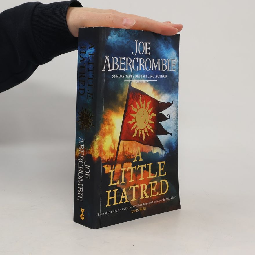 Joe Abercrombie The Age of Madness - 1: A Little Hatred