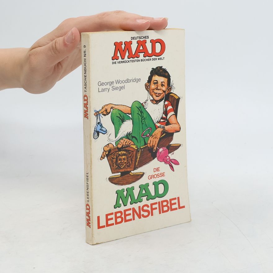 George Woodbridge Die grosse Mad-Lebensfibel