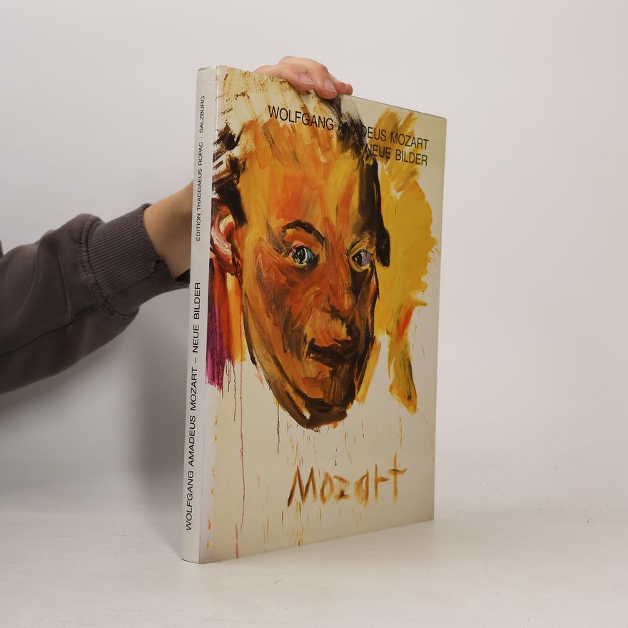AA.VV. Wolfgang Amadeus Mozart - Neue Bilder