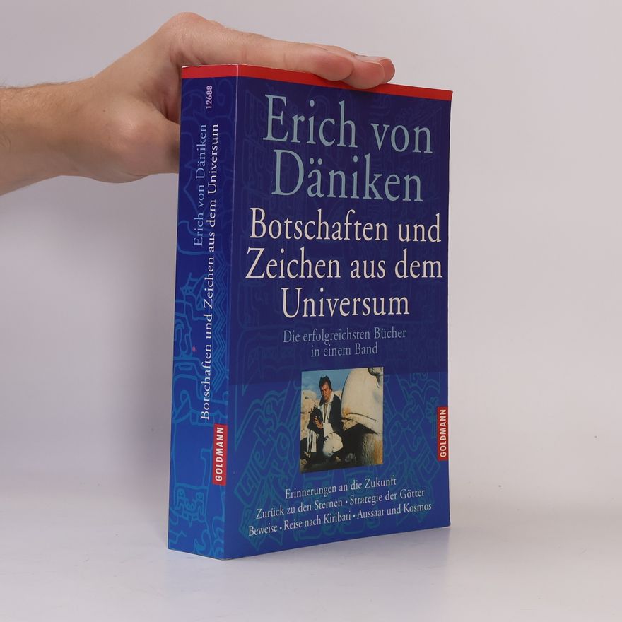 Erich von Däniken Botschaften und Zeichen aus dem Universum