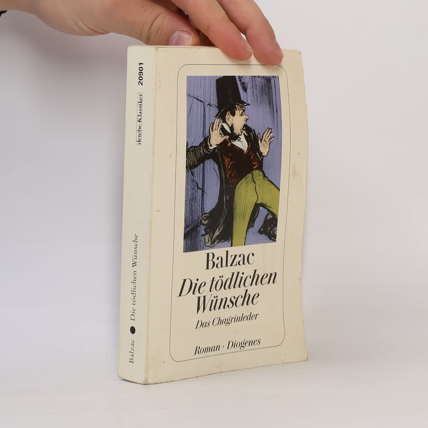 Honoré de Balzac Die tödlichen Wünsche