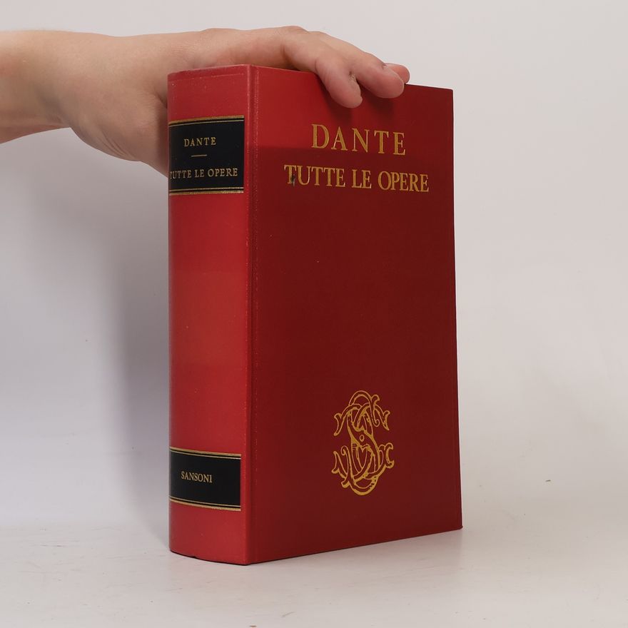 Dante Alighieri Tutte le Opere