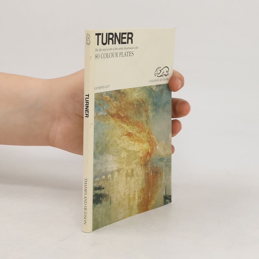 Giuseppe Gatt A Dolphin Art Book: Turner