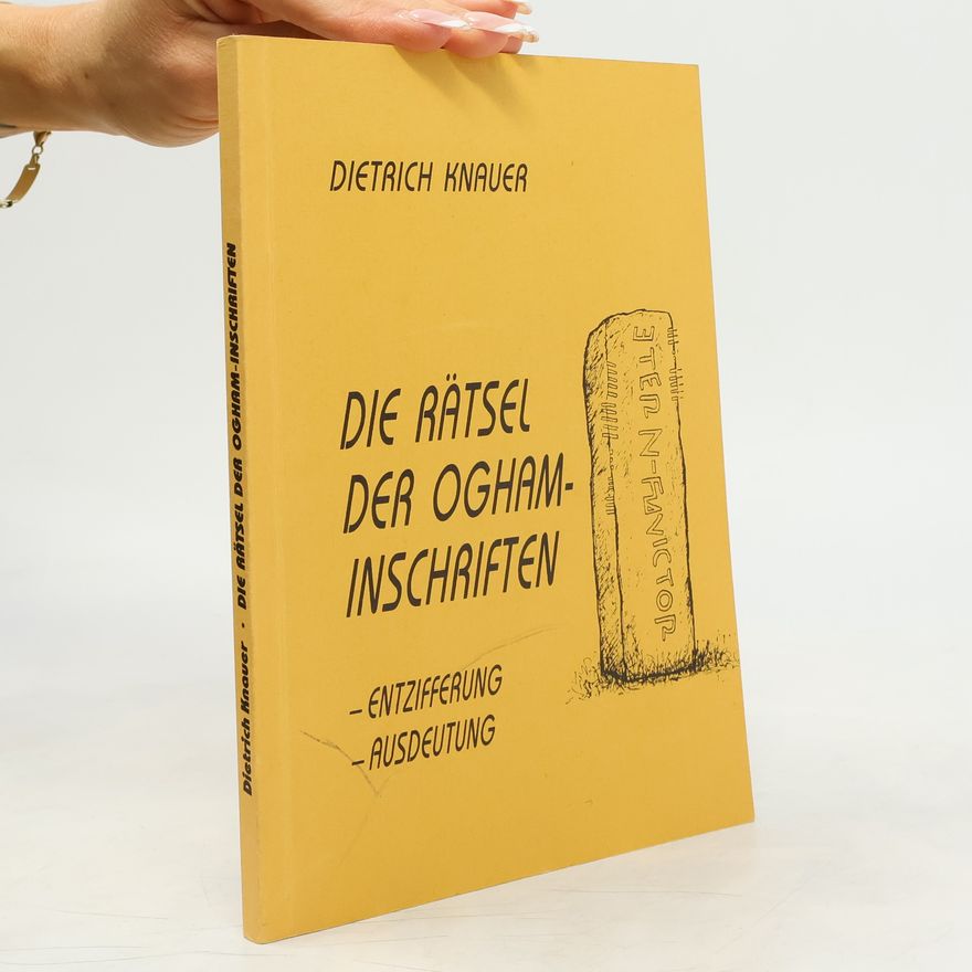 Dietrich Knauer Die rätsel der ogham inschriften