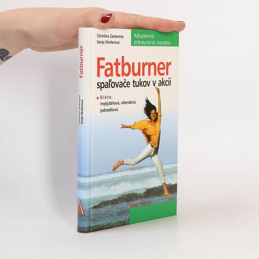 Sonja Mutter Fatburner. Spaĺovače tukov v akcii