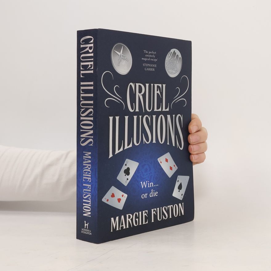 Margie Fuston Cruel Illusions