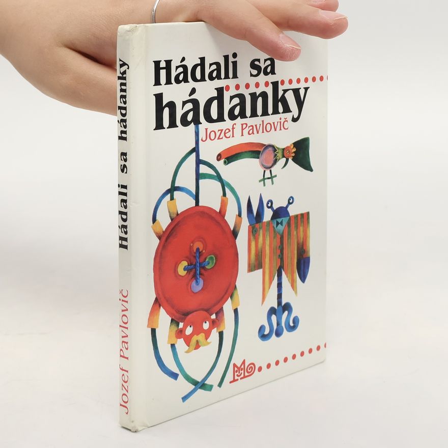 Jozef Pavlovič Hádali sa hádanky