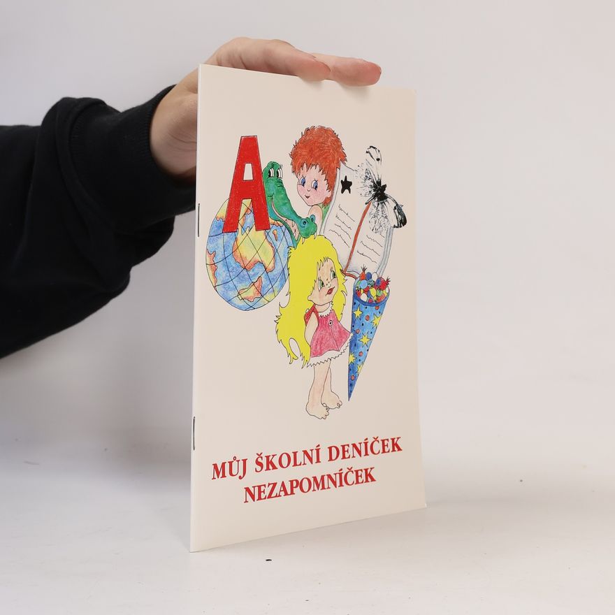 Kolektiv autorů Můj školní deníček nezapomníček