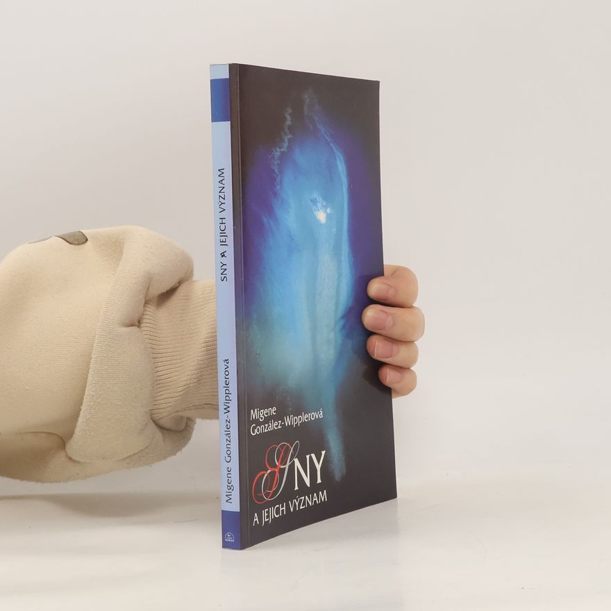Migene González Wippler Sny a jejich význam