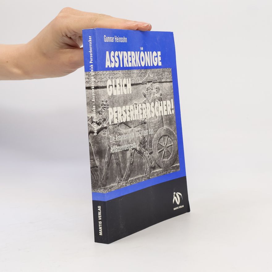 Gunnar Heinsohn Assyrerkönige gleich Perserherrscher!