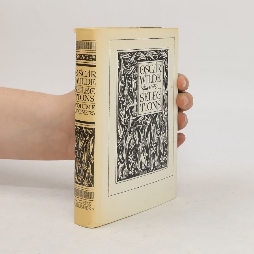 Oscar Wilde Selections. Volume I