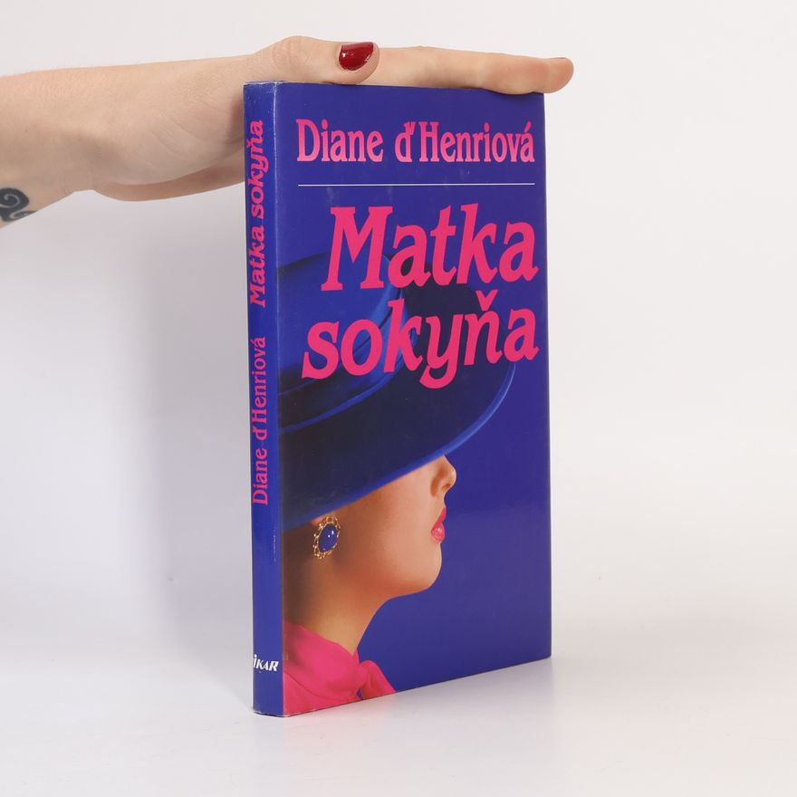 Diane d. Henri Matka sokyňa