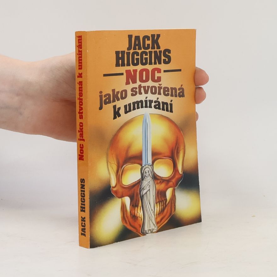 Jack Higgins Noc jako stvořená k umírání