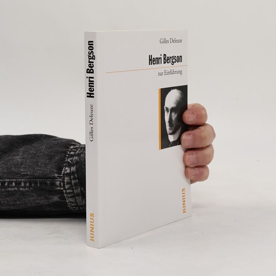 Gilles Deleuze Henri Bergson zur Einführung