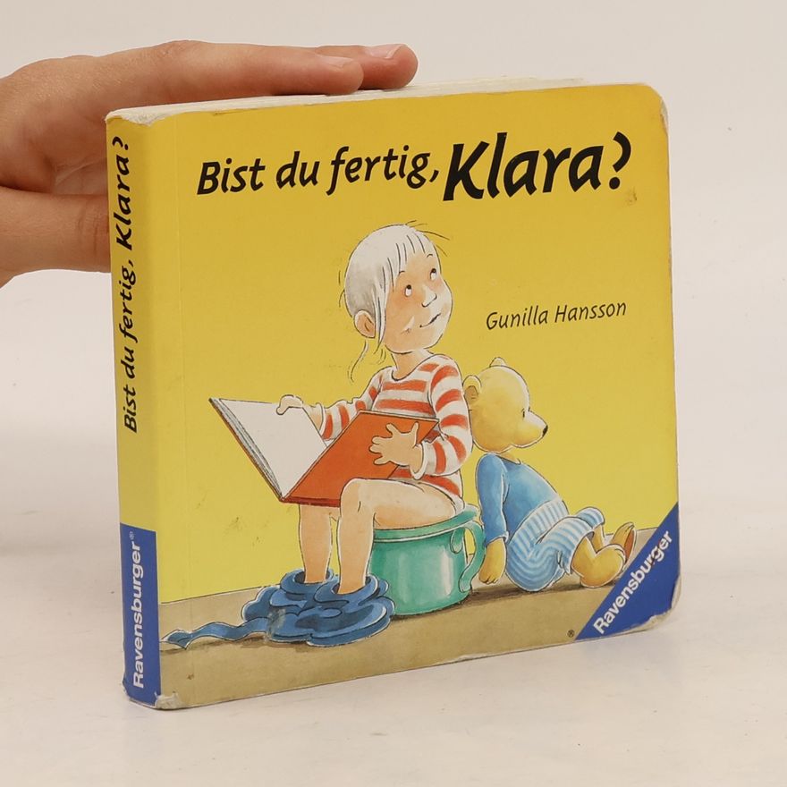 Gunilla Hansson Bist du fertig, Klara?