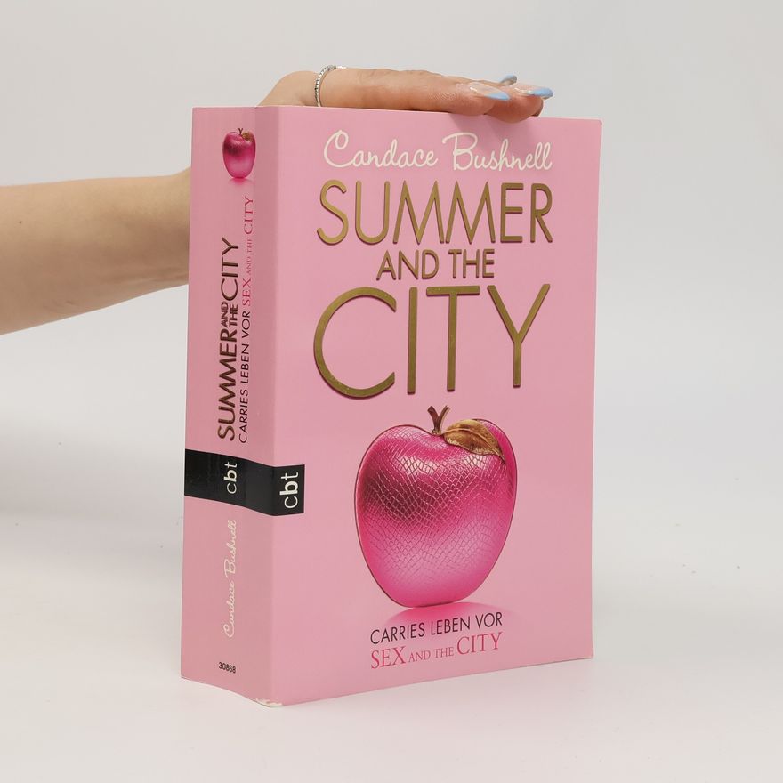 Candace Bushnell Summer and the city