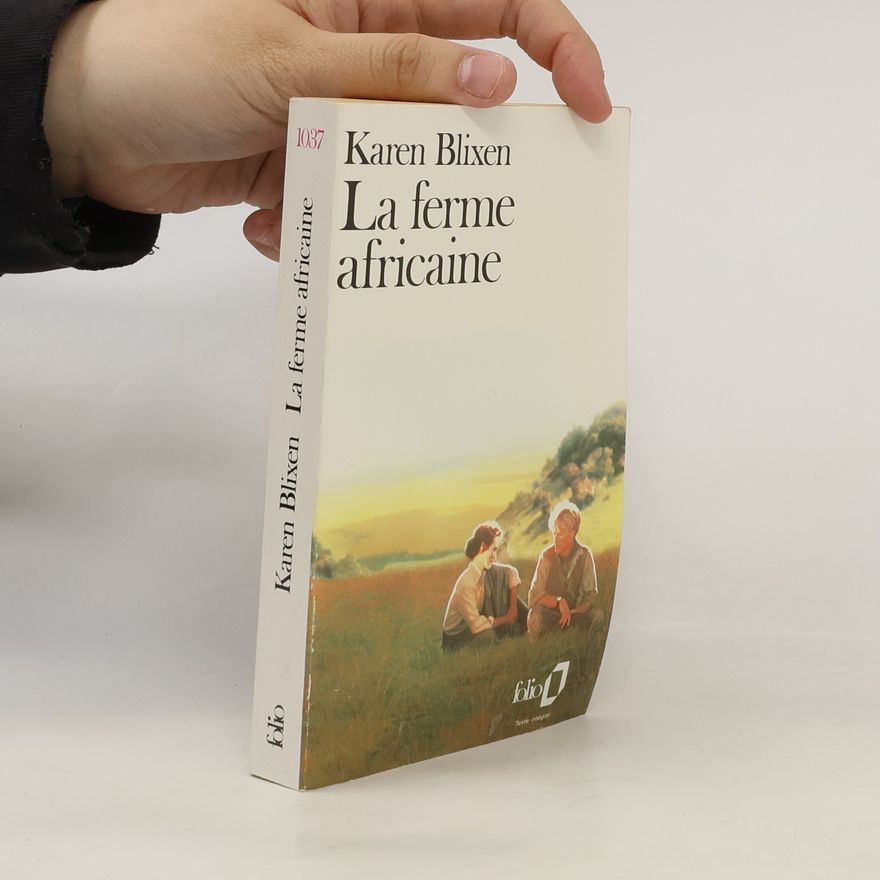 Karen Blixen La ferme africaine