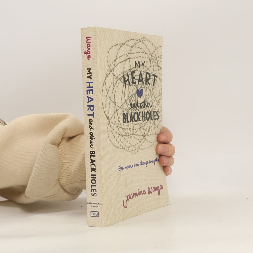 Jasmine Warga My Heart and Other Black Holes. Mein Herz und andere schwarze Löcher, englische Ausgabe