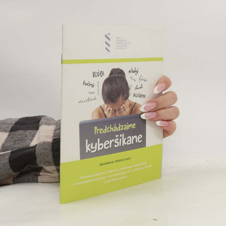 Viktória Jakubková Predchádzajme kyberšikane
