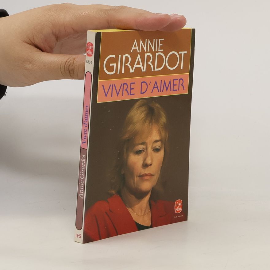 Annie Girardot Le Livre de Poche: Vivre d'aimer