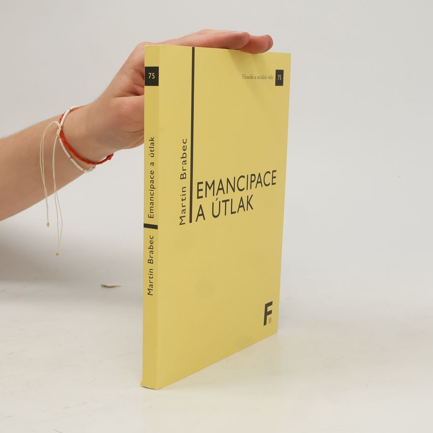 Martin Brabec Emancipace a útlak