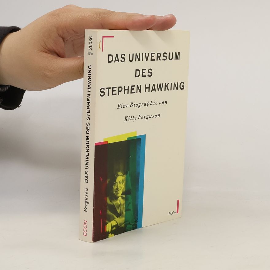Kitty Ferguson Das Universum des Stephen W. Hawking